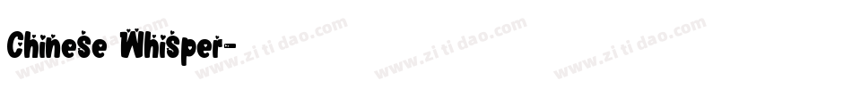 Chinese Whisper字体转换